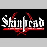 Skinhead Love Music Hate Politics! - čierna zimná letecká bunda BOMBER s límcom, typ CWU z pevného materiálu s masívnym zipsom na zapínanie 100%nylón, čiastočne vodeodolná 
